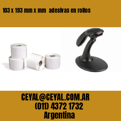 103 x 193 mm x mm  adesivas en rollos