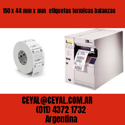 150 x 44 mm x mm  etiquetas termicas balanzas