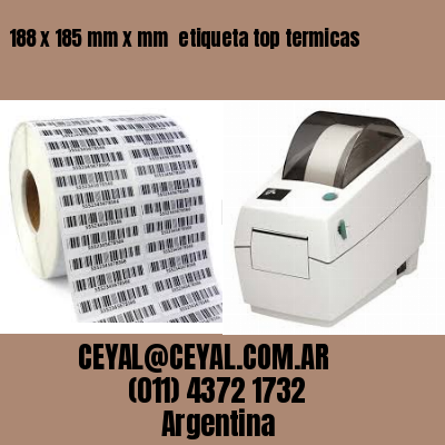 188 x 185 mm x mm  etiqueta top termicas