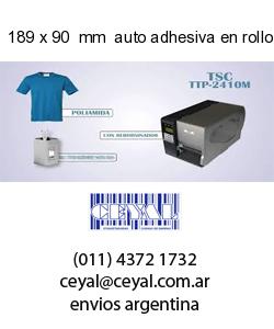 189 x 90  mm  auto adhesiva en rollo