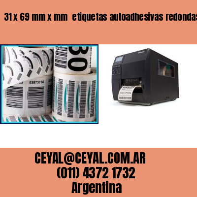 31 x 69 mm x mm  etiquetas autoadhesivas redondas