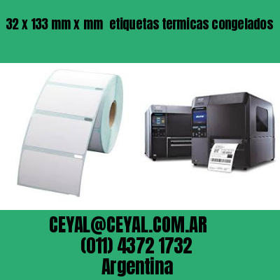 32 x 133 mm x mm  etiquetas termicas congelados