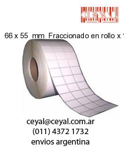 66 x 55  mm  Fraccionado en rollo x 1000