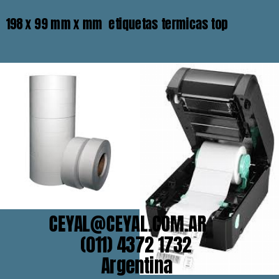 198 x 99 mm x mm  etiquetas termicas top