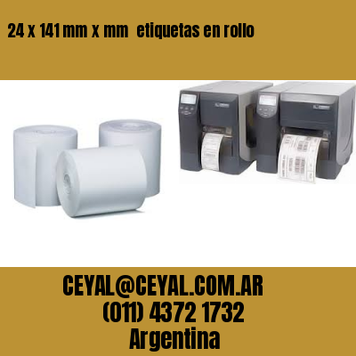 24 x 141 mm x mm  etiquetas en rollo