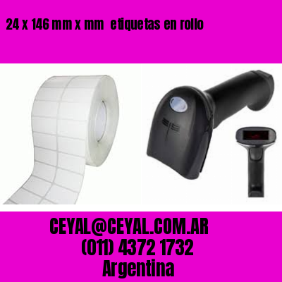 24 x 146 mm x mm  etiquetas en rollo