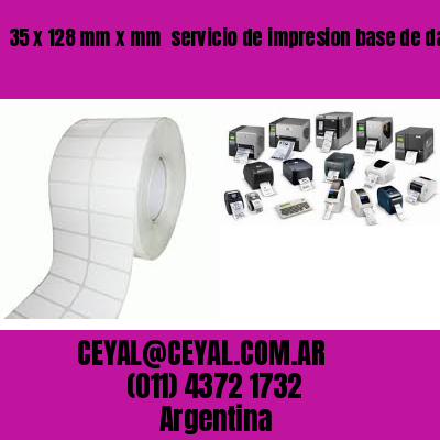 35 x 128 mm x mm  servicio de impresion base de datos