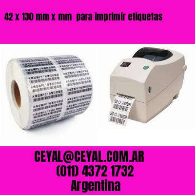 42 x 130 mm x mm  para imprimir etiquetas