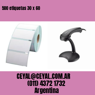 500 etiquetas 30 x 60