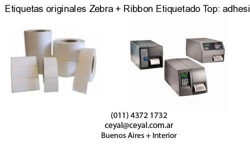 Etiquetas originales Zebra   Ribbon Etiquetado Top: adhesivo   ribbo