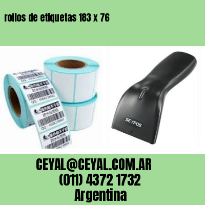 rollos de etiquetas 183 x 76