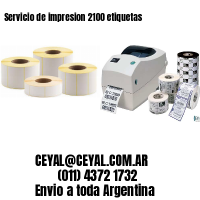 Servicio de impresion 2100 etiquetas