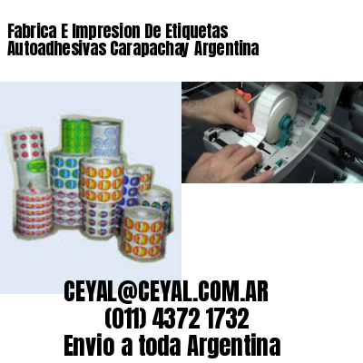 Fabrica E Impresion De Etiquetas Autoadhesivas Carapachay Argentina