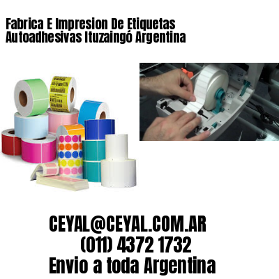 Fabrica E Impresion De Etiquetas Autoadhesivas Ituzaingó Argentina