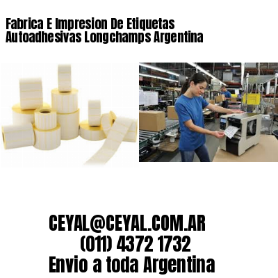 Fabrica E Impresion De Etiquetas Autoadhesivas Longchamps Argentina