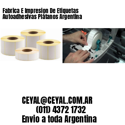 Fabrica E Impresion De Etiquetas Autoadhesivas Plátanos Argentina