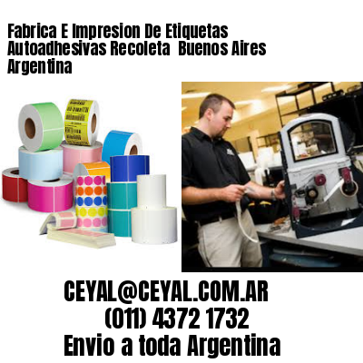 Fabrica E Impresion De Etiquetas Autoadhesivas Recoleta  Buenos Aires Argentina