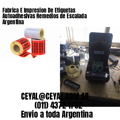 Fabrica E Impresion De Etiquetas Autoadhesivas Remedios de Escalada Argentina