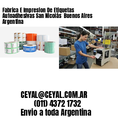 Fabrica E Impresion De Etiquetas Autoadhesivas San Nicolás  Buenos Aires Argentina