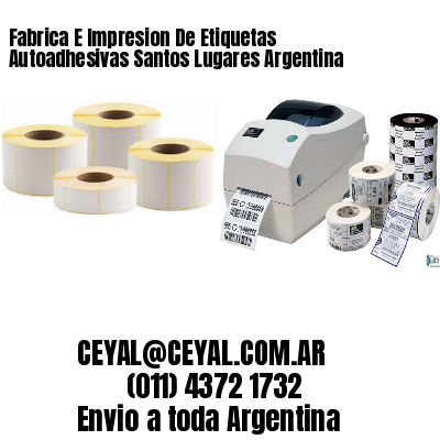 Fabrica E Impresion De Etiquetas Autoadhesivas Santos Lugares Argentina