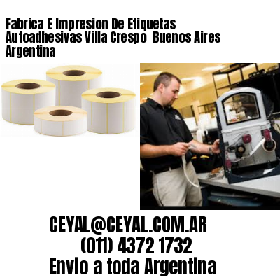 Fabrica E Impresion De Etiquetas Autoadhesivas Villa Crespo  Buenos Aires Argentina