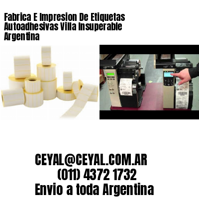 Fabrica E Impresion De Etiquetas Autoadhesivas Villa Insuperable Argentina