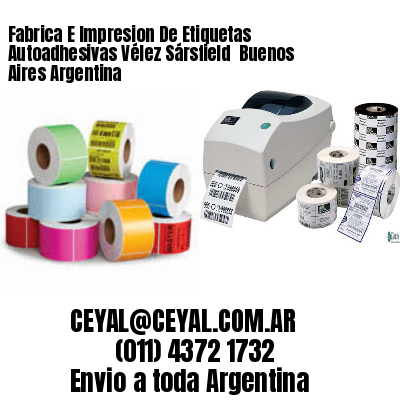 Fabrica E Impresion De Etiquetas Autoadhesivas Vélez Sársfield  Buenos Aires Argentina