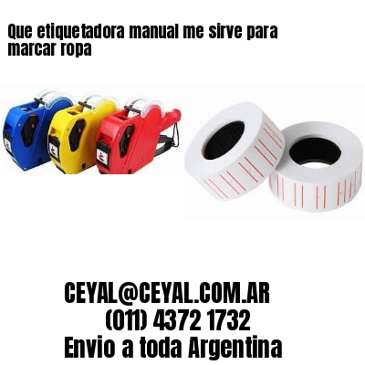 Que etiquetadora manual me sirve para marcar ropa