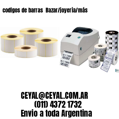 codigos de barras 	Bazar/joyería/más