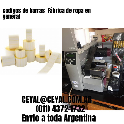 codigos de barras 	Fábrica de ropa en general