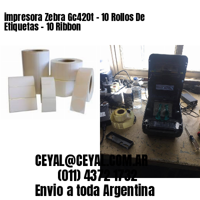 impresora Zebra Gc420t – 10 Rollos De Etiquetas – 10 Ribbon