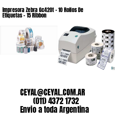 impresora Zebra Gc420t – 10 Rollos De Etiquetas – 15 Ribbon