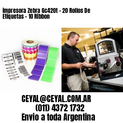 impresora Zebra Gc420t – 20 Rollos De Etiquetas – 10 Ribbon