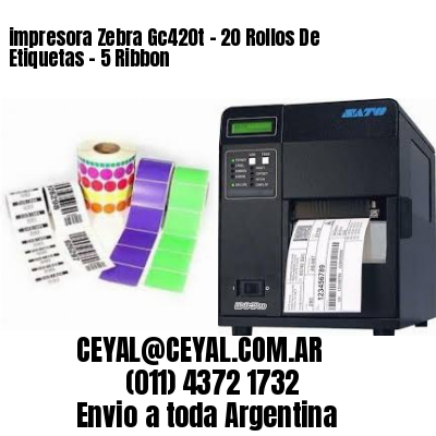 impresora Zebra Gc420t – 20 Rollos De Etiquetas – 5 Ribbon