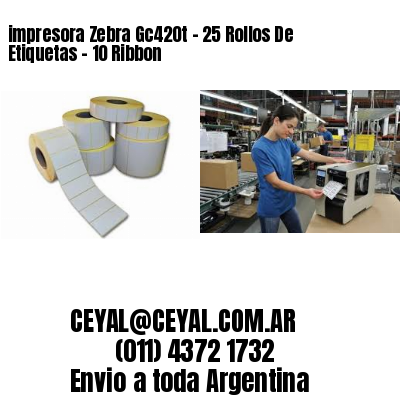 impresora Zebra Gc420t – 25 Rollos De Etiquetas – 10 Ribbon