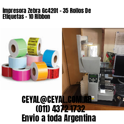 impresora Zebra Gc420t – 35 Rollos De Etiquetas – 10 Ribbon