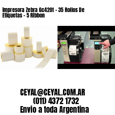 impresora Zebra Gc420t – 35 Rollos De Etiquetas – 5 Ribbon