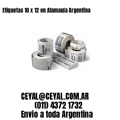 Etiquetas 10 x 12 en Alamaula Argentina