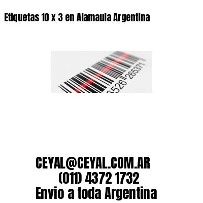 Etiquetas 10 x 3 en Alamaula Argentina