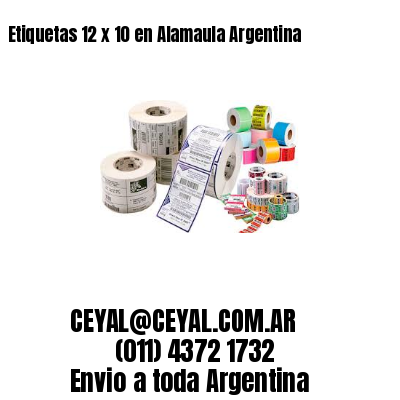 Etiquetas 12 x 10 en Alamaula Argentina