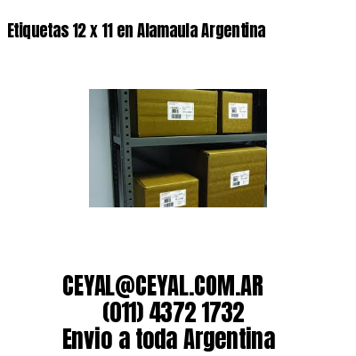 Etiquetas 12 x 11 en Alamaula Argentina