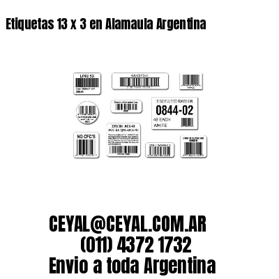 Etiquetas 13 x 3 en Alamaula Argentina