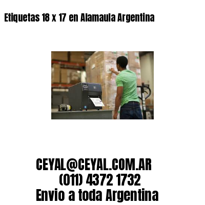 Etiquetas 18 x 17 en Alamaula Argentina