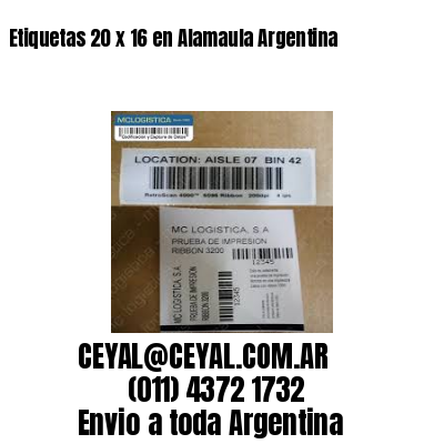 Etiquetas 20 x 16 en Alamaula Argentina