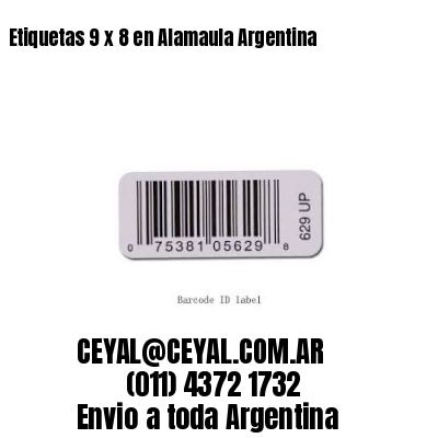 Etiquetas 9 x 8 en Alamaula Argentina