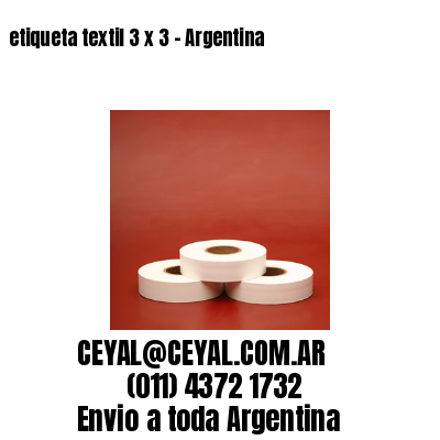 etiqueta textil 3 x 3 – Argentina