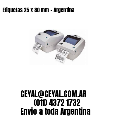 Etiquetas 25 x 80 mm – Argentina