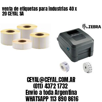 venta de etiquetas para industrias 40 x 20 CEYAL SA