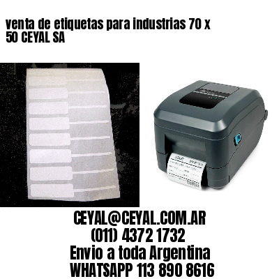 venta de etiquetas para industrias 70 x 50 CEYAL SA