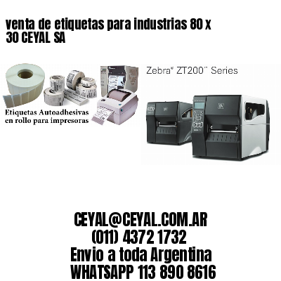 venta de etiquetas para industrias 80 x 30 CEYAL SA